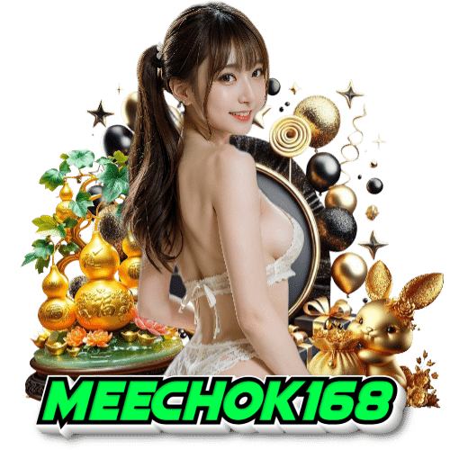 meechok168